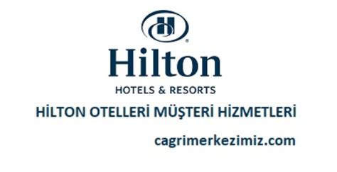 hilton honors müşteri hizmetleri türkiye
